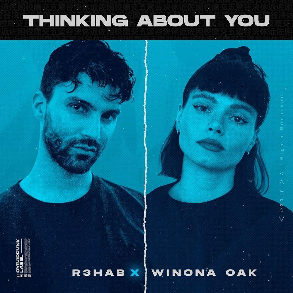 R3HAB x Winona Oak - Thinking About You